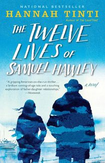 Twelve Lives of Samuel Hawley