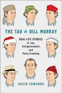 The Tao of Bill Murray