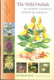 Wild Orchids of North America, North of Mexico