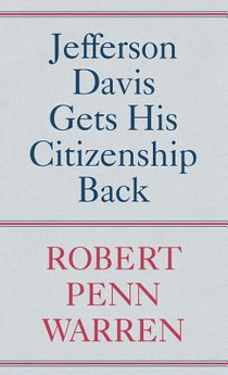 Jefferson Davis Gets His Citizenship Back