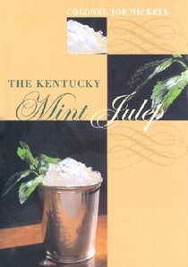 Nickell, J: Kentucky Mint Julep