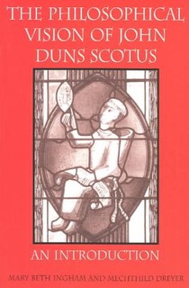 The Philosophical Vision of John Duns Scotus