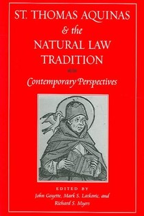 St. Thomas Aquinas and the Natural Law Tradition