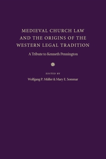 Medieval Church Law and the Origins of the Western Legal Tradition