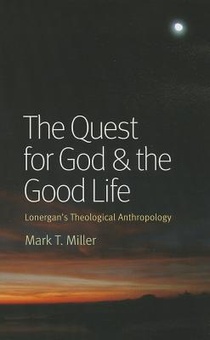 The Quest for God and the Good Life