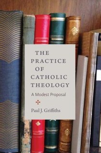 The Practice of Catholic Theology