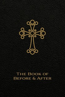 The Book of Before and After: The Liturgy of the Hours of the Church of the East