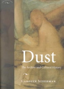 Dust: The Archive and Cultural History