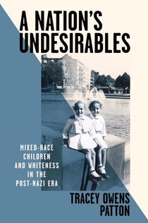 A Nation's Undesirables