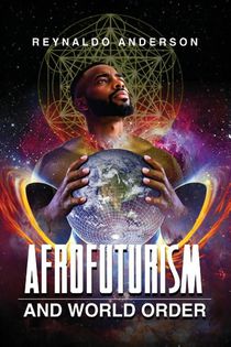 Afrofuturism and World Order