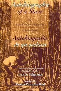 The Autobiography of a Slave / Autobiografia De Un Esclavo