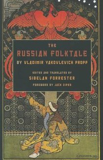 The Russian Folktale by Vladimir Yakovlevich Propp
