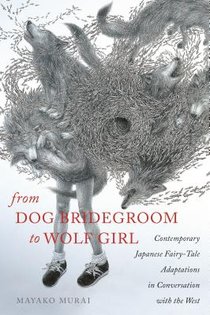 From Dog Bridegroom to Wolf Girl