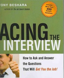 Acing the Interview. How to As and Answer the Questions That Will Get You the Job