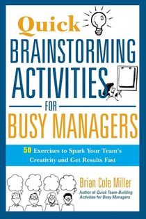 Quick Brainstorming Activities for Busy Managers