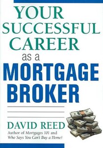 Your Successful Career as a Mortgage Broker