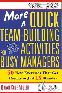 More Quick Team-Building Activities for Busy Managers