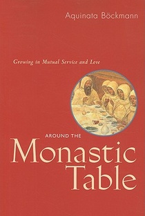 Around The Monastic Table