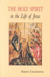 The Holy Spirit in the Life of Jesus