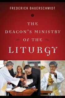 The Deacon's Ministry of the Liturgy voorzijde