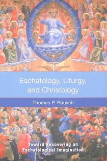 Eschatology, Liturgy and Christology voorzijde