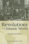 Klooster, W: Revolutions in the Atlantic World voorzijde