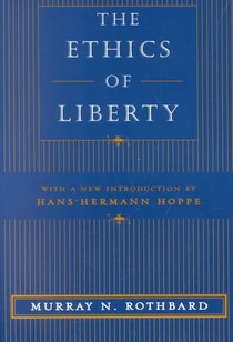 The Ethics of Liberty