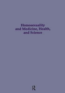 Homosexuality & Medicine, Health & Science