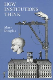 How Institutions Think