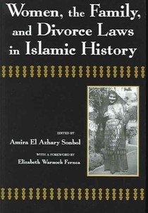 Women, the Family, and Divorce Laws in Islamic History