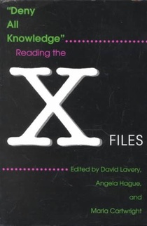 Deny All Knowledge: Reading the X-Files