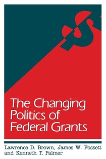 Changing Politics of Federal Grants