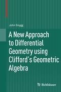 A New Approach to Differential Geometry using Clifford's Geometric Algebra