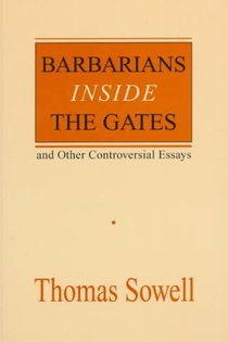 Barbarians inside the Gates and Other Controversial Essays