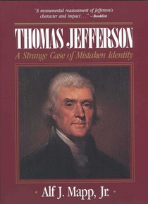 Thomas Jefferson: A Strange Case of Mistaken Identity
