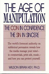 The Age of Manipulation