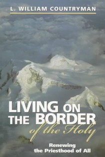 Living on the Border of the Holy