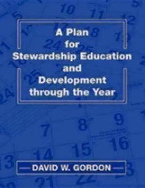 A Plan for Stewardship Education and Development Through the Year voorzijde