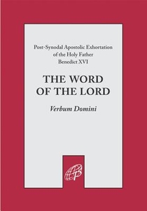 Benedict Xvi: Word of Lord (Verbum Domini)