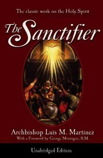 The Sanctifier: The Classic Work on the Holy Spirit