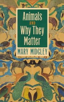 Animals and Why They Matter