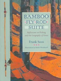 Bamboo Fly Rod Suite