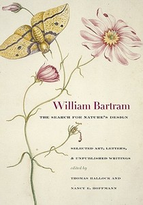 William Bartram, the Search for Nature's Design