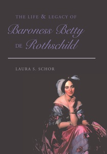 The Life and Legacy of Baroness Betty de Rothschild