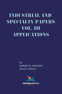 Industrial and Specialty Papers, Volume 3, Applications