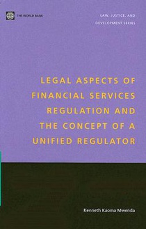 Legal Aspects of Financial Services Regulation and the Concept of a Unified Regulator