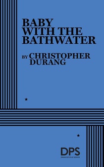 Durang, C: Baby with the Bathwater