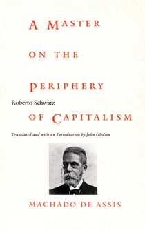 A Master on the Periphery of Capitalism