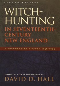 Witch-Hunting in Seventeenth-Century New England