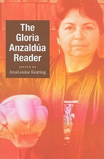 The Gloria Anzaldua Reader